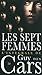 Guy des Cars 30 Les Sept Femmes (French Edition)