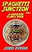 Spaghetti Junction (A Napol...