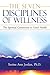 The Seven Disciplines of Wellness: The Spiritual Connection to Good Health