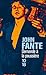 Demande à la poussière by John Fante