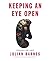 Keeping an Eye Open by Julian Barnes