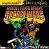 Marvel Super Heroes Secret Wars by Alexander C. Irvine