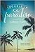 Trouble in Paradise by Karen Tuft