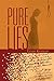 Pure Lies