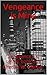 Vengeance is Mine: Vengeance Inc series, book one