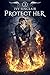 Protect Her: Part Three: (An Urban Fantasy Paranormal Adventure)