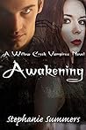 Awakening (Willow Creek, #3) Awakening (Willow Creek, #3)