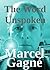 The Word Unspoken