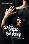 The Promises We Keep by R.C. Martin