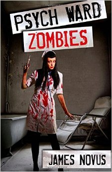 Psych Ward Zombies (Kindle Edition)