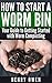 How to Start a Worm Bin by Henry Owen