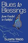 Blues to Blessings: from Fearful to Faithful