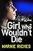 The Girl Who Wouldn't Die (...
