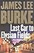 Last Car to Elysian Fields (Dave Robicheaux, #13)