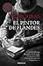 El pintor de Flandes