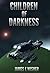Children of Darkness (Rogue Star #1)