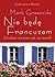 Nie będę Francuzem (choćbym nie wiem jak się starał)
