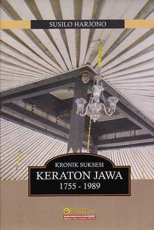 Kronik Suksesi Keraton Jawa 1755-1989