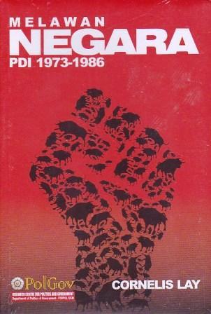 Melawan Negara: PDI 1973-1986
