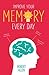 Improve Your Memory: A Practical Self-Help Workbook of Daily Exercises for Mental Improvement