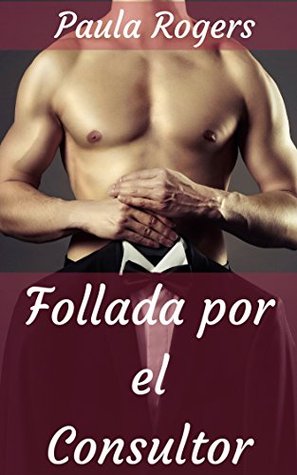 Follada por el Consultor: Mujer mayor se folla hombre joven. MILF (Kindle Edition)