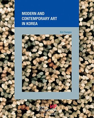 Modern and Contemporary Art in Korea (Korean Culture Series Book 14)