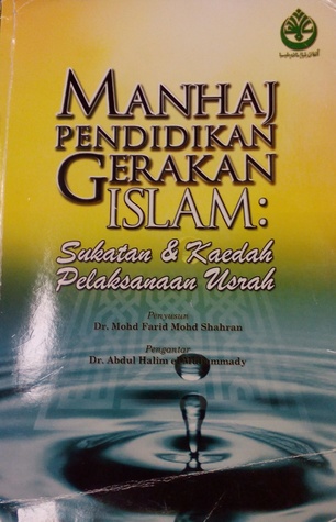 Manhaj Pendidikan Gerakan Islam : Sukatan & Kaedah Pelaksanaan Usrah (Paperback)