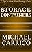 Storage Containers: The Complete Idiot's Guide to Storage Solutions