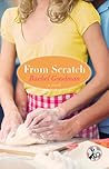 From Scratch by Rachel Goodman From Scratch by Rachel Goodman