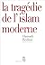 La tragédie de l'islam moderne (Débats t. 0) by Hamadi Redissi