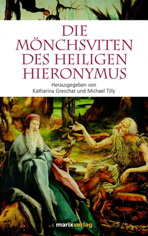 Die Mönchsviten des heiligen Hieronymus (Hardcover)