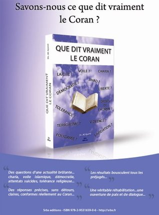 Que dit vraiment le coran (French Edition)