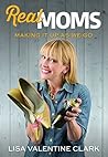 Real Moms: Making...