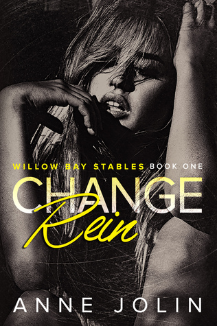 Change Rein (Willow Bay Stables, #1)
