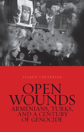 Open Wounds: Armenians, Turks and a Century of Genocide (Unknown Binding)