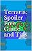 Terraria: Spoiler Free Guide, Hints, Tips, and Tricks