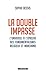 La double impasse. L’univer...