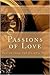 Passions Of Love: Poetry Fr...