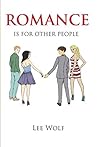 Romance is for Other People by Lee Wolf Romance is for Other People by Lee Wolf