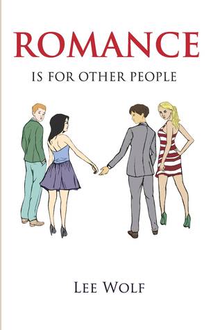 Romance is for Other People