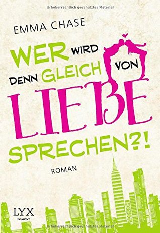 Wer wird denn gleich von Liebe sprechen?! (Tangled, #1)