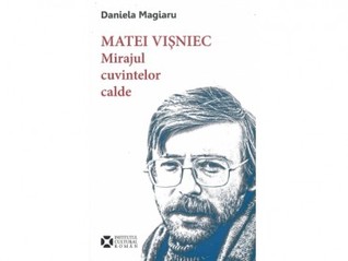 Matei Vișniec Mirajul cuvintelor calde