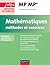 Mathématiques Méthodes et Exercices MP : nouveau programme 2014 (Concours Ecoles d'ingénieurs) (French Edition)