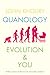 Quanology: Evolution & You