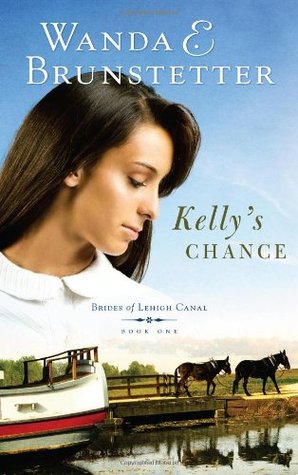 Kelly's Chance (Brides of Lehigh Canal, #1)