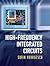High-Frequency Integrated Circuits (The Cambridge RF and Microwave Engineering Series)