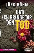 Und ich bringe dir den Tod (Emma Hansen 3)
