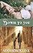 Down To You (Love on Edge, #1)