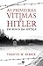 As Primeiras Vítimas de Hitler
