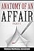 Anatomy of an Affair: Part I